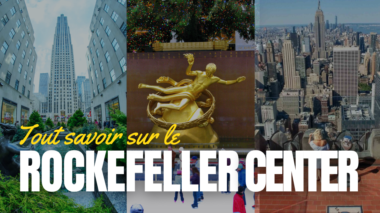 Tout savoir sur le Rockefeller Center