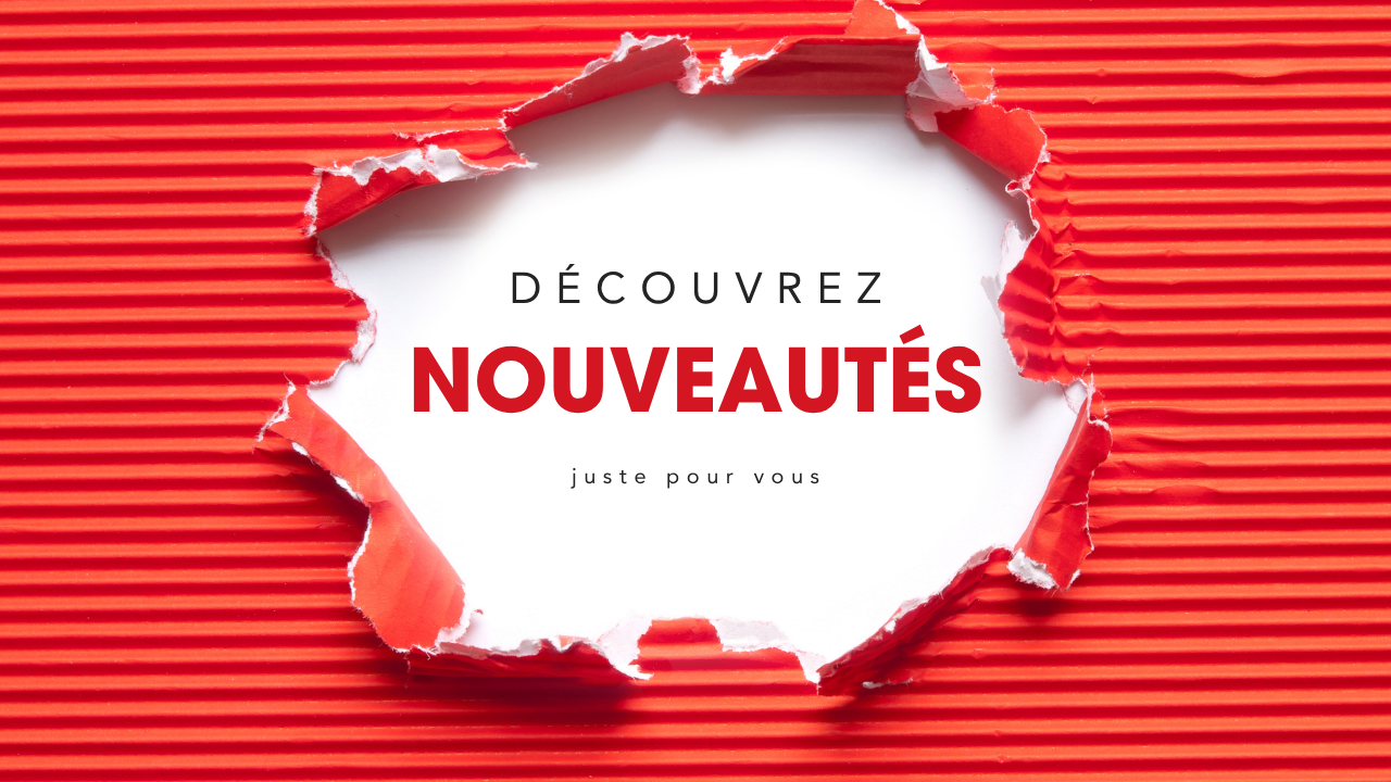 Découvrez les grandes nouveautés juste pour vous