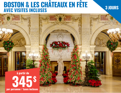 Voyage organisé à Boston - Boston et les châteaux en fête